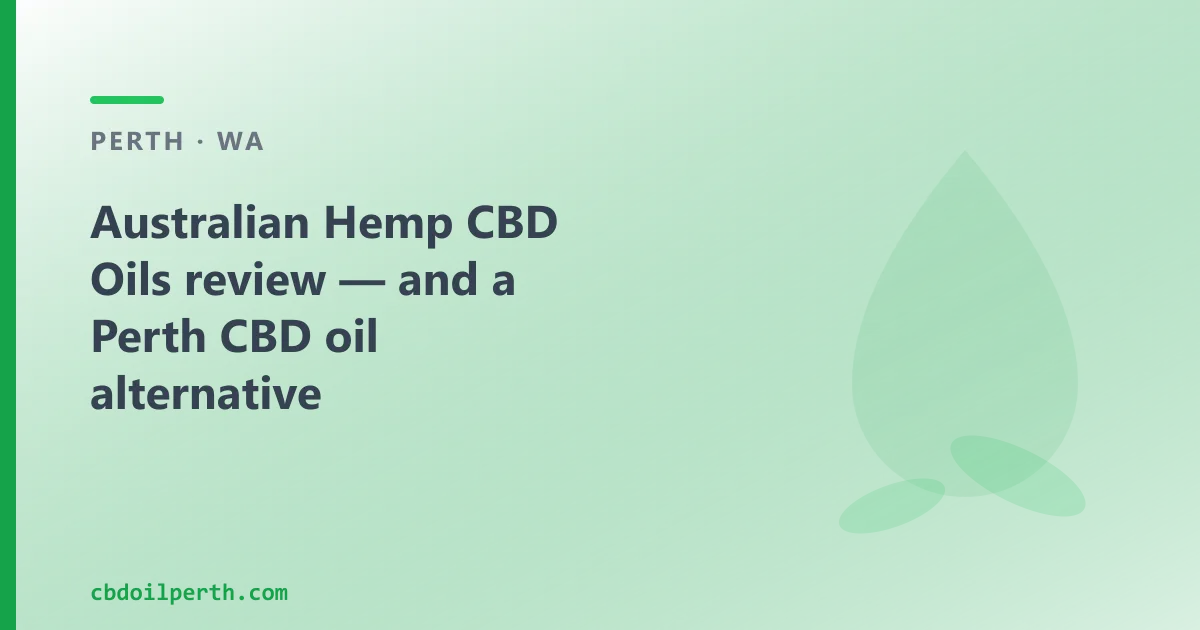 Australian Hemp CBD Oils review — an Australian CBD Oil Alternative