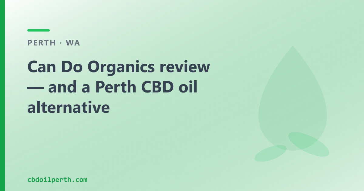 Can Do Organics review — an Australian CBD Oil Alternative