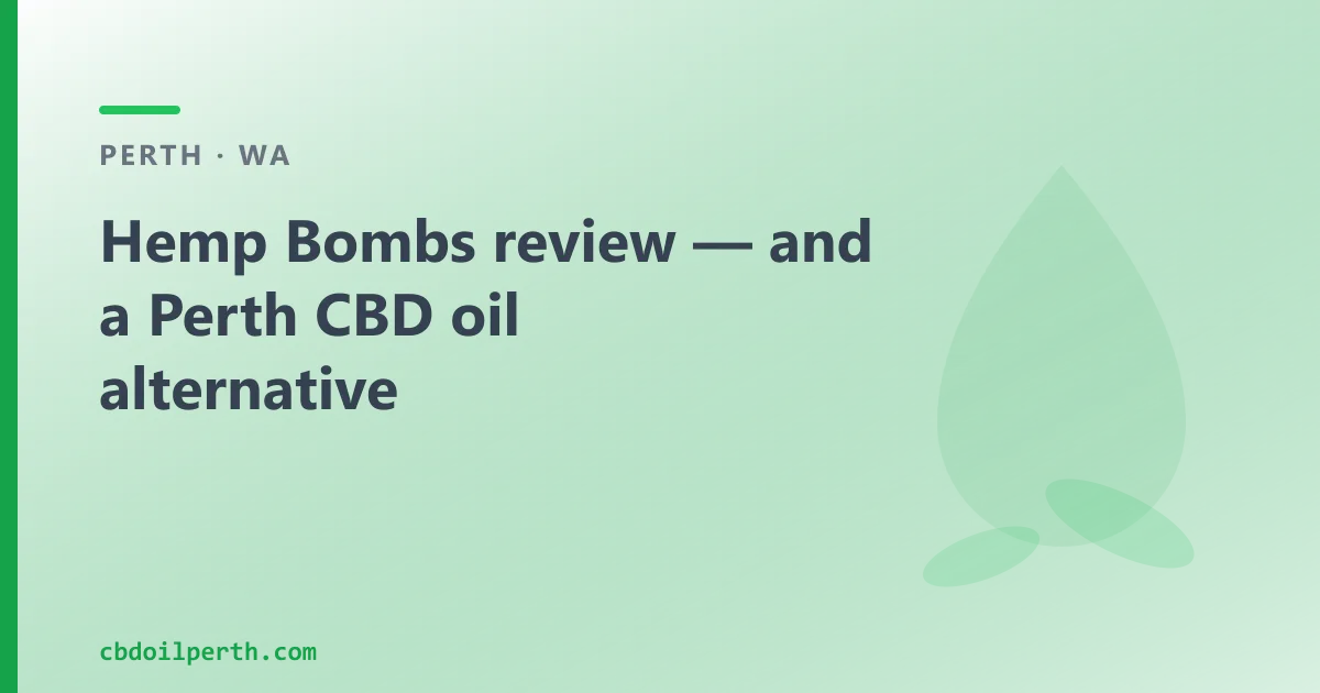Hemp Bombs review — an Australian CBD Oil Alternative