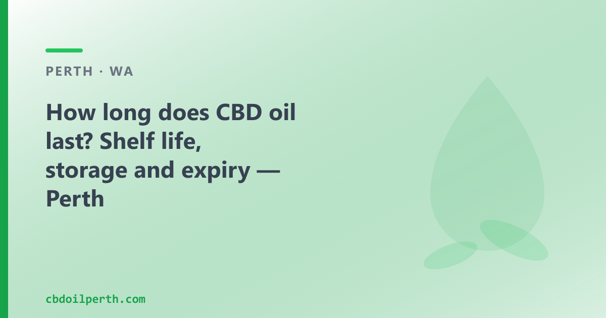 How long does CBD oil last? Shelf life is 12–24 months from manufacture — storage is the main variable.